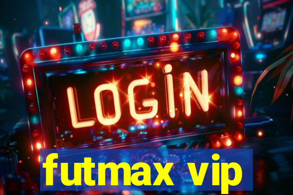 futmax vip